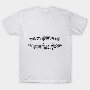 Put on your mask T-Shirt